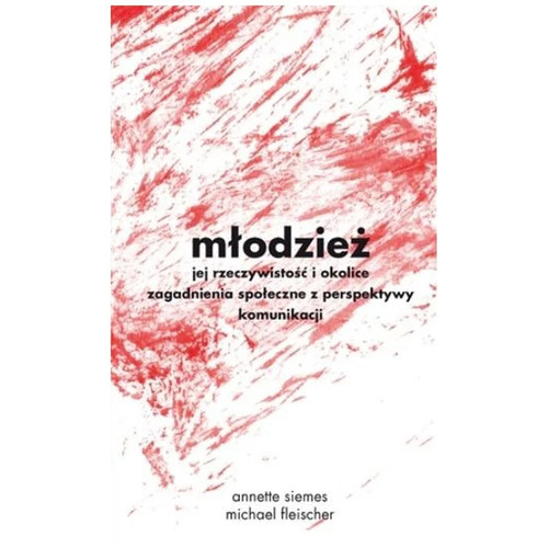 Młodzież jej - młodzież,