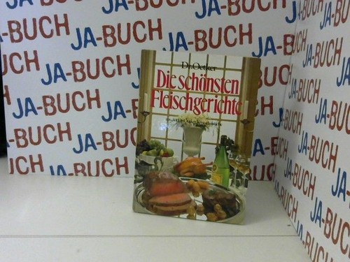 Die schönsten fleischgerichte - die,